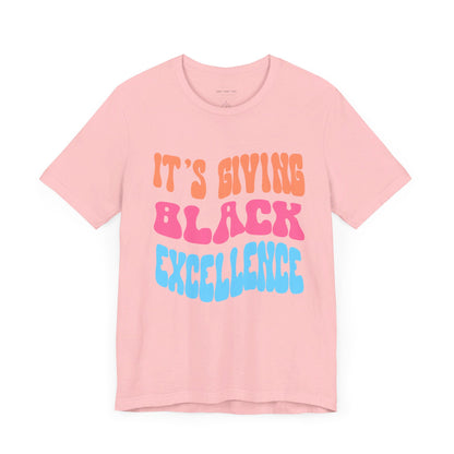 It's Giving Black Excellence T Shirt