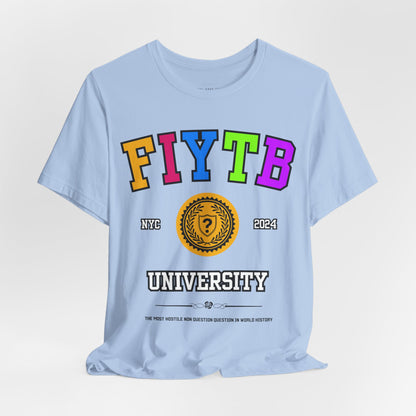 FIYTB University T Shirt