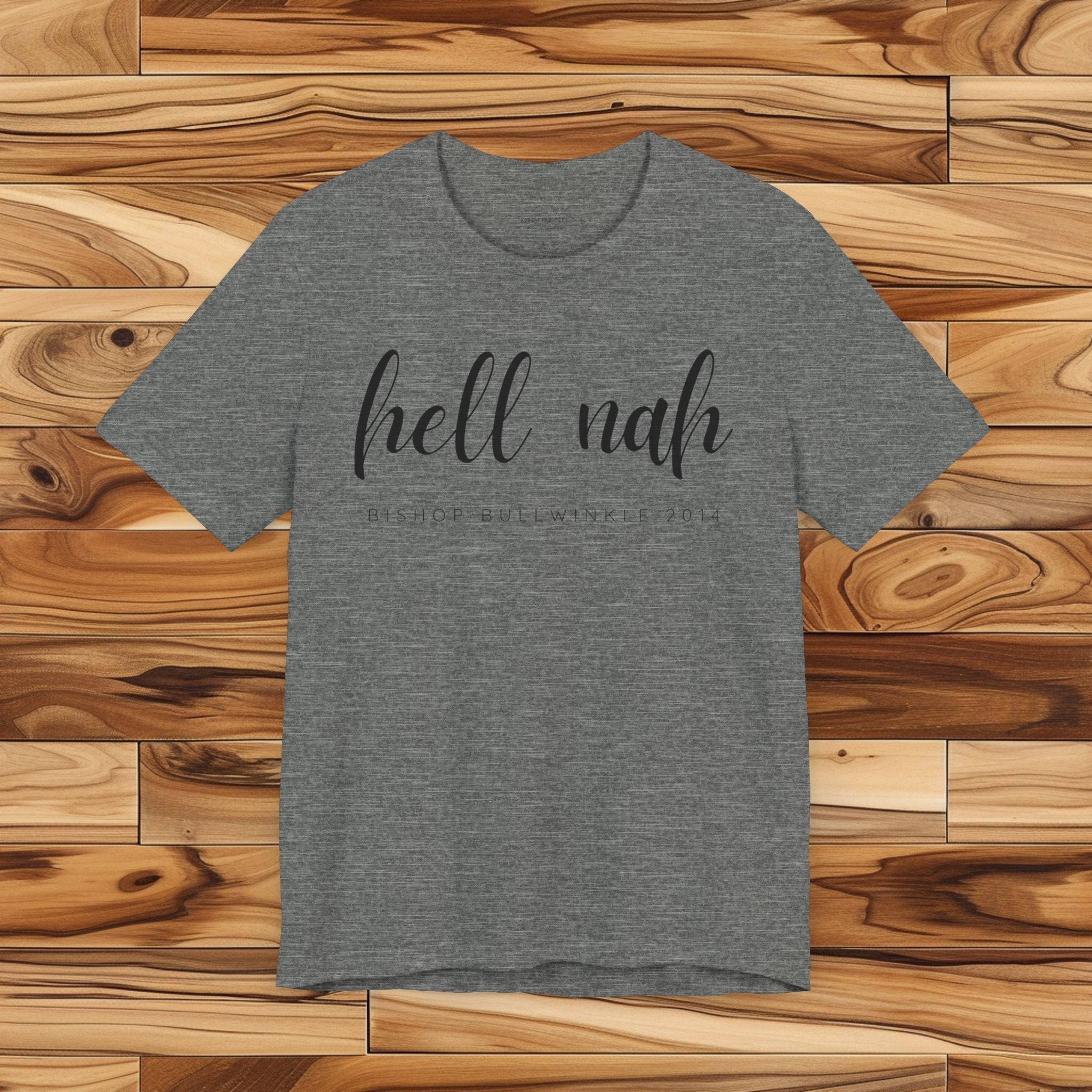 Hell Nah T Shirt