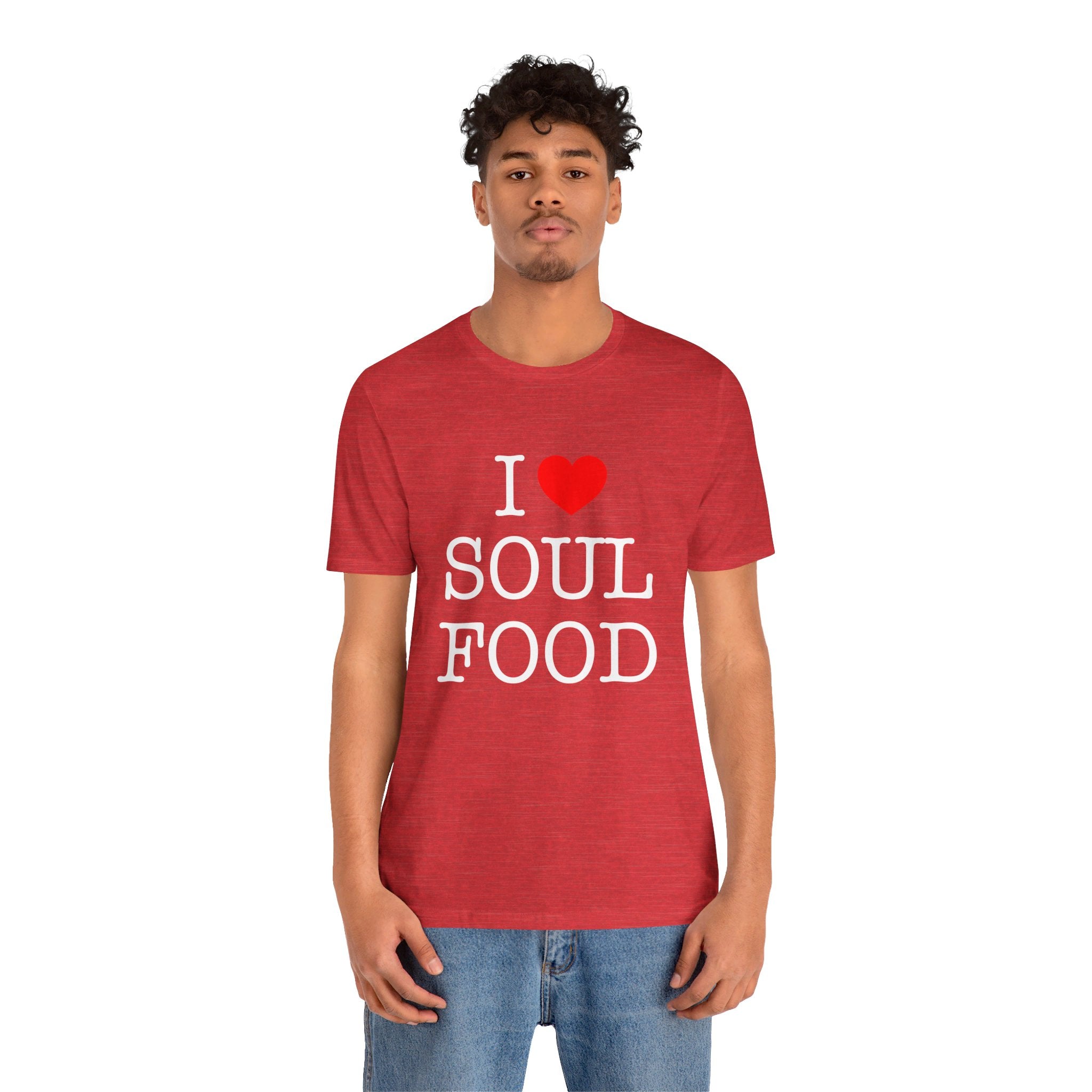 I LOVE SOUL FOOD T SHIRT