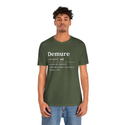 Demure T Shirt