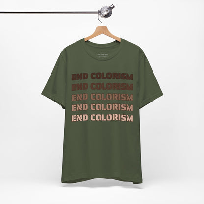 End Colorism T Shirt