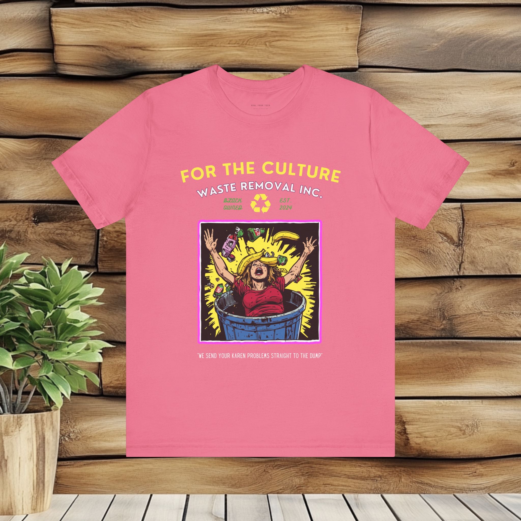 For the Culture Waste Removal T Shirt