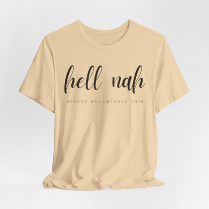 Hell Nah T Shirt