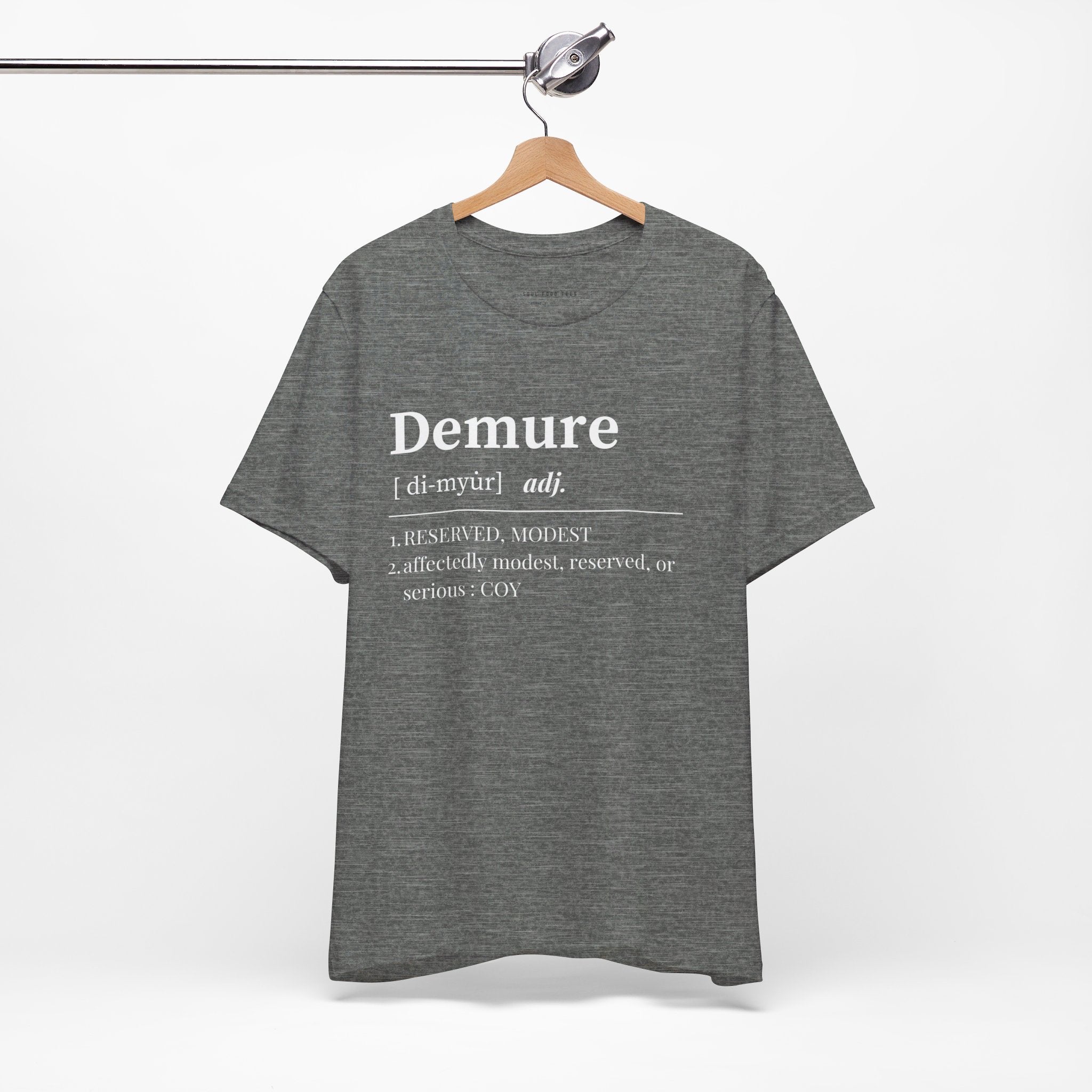 Demure T Shirt