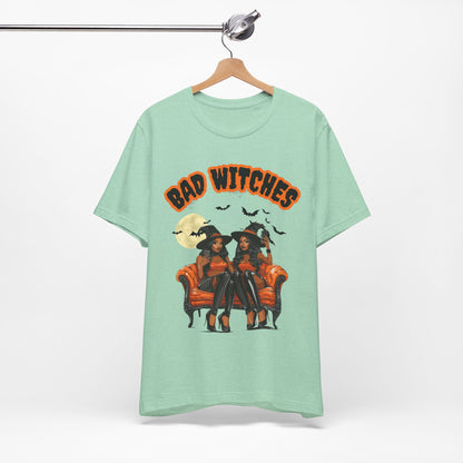 Bad Witches T Shirt