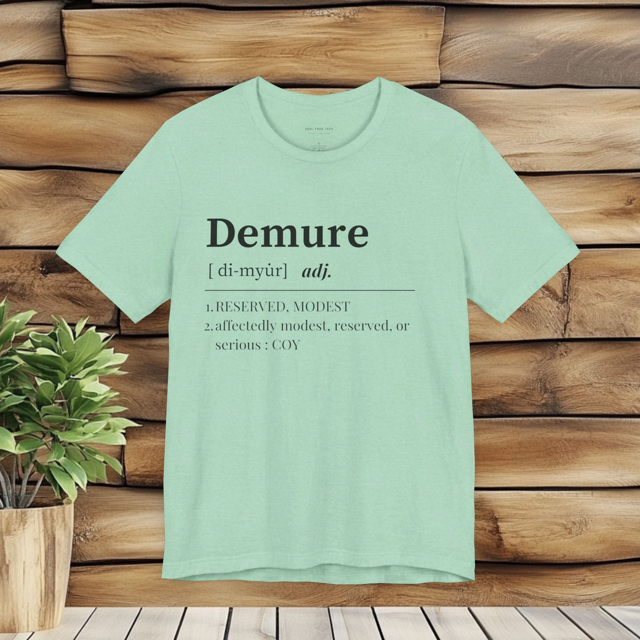 Demure T Shirt