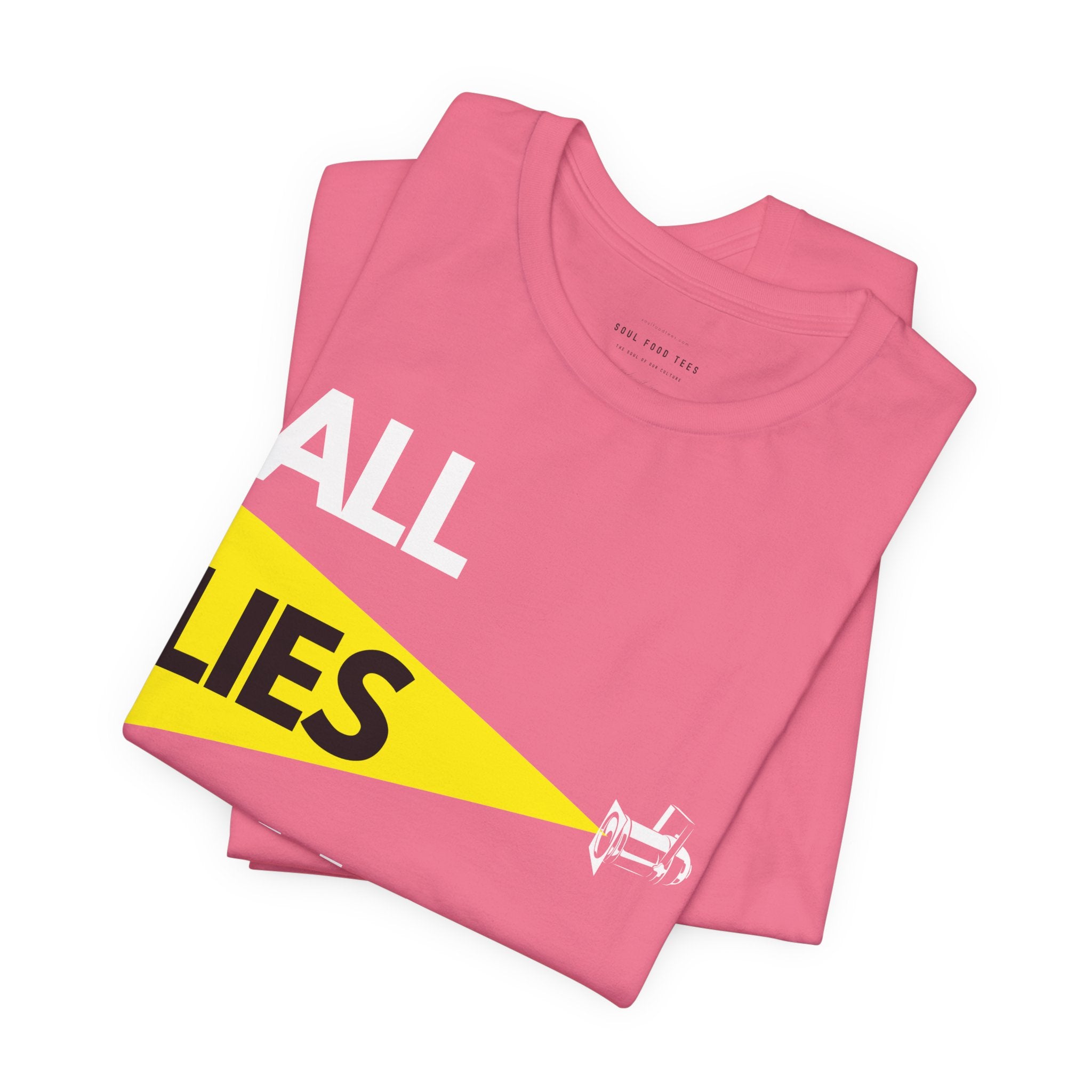 All Lies Will Be Exposed T Shirt