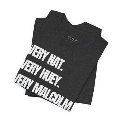 Very Nat.  Very Huey.  Very Malcolm.  T Shirt