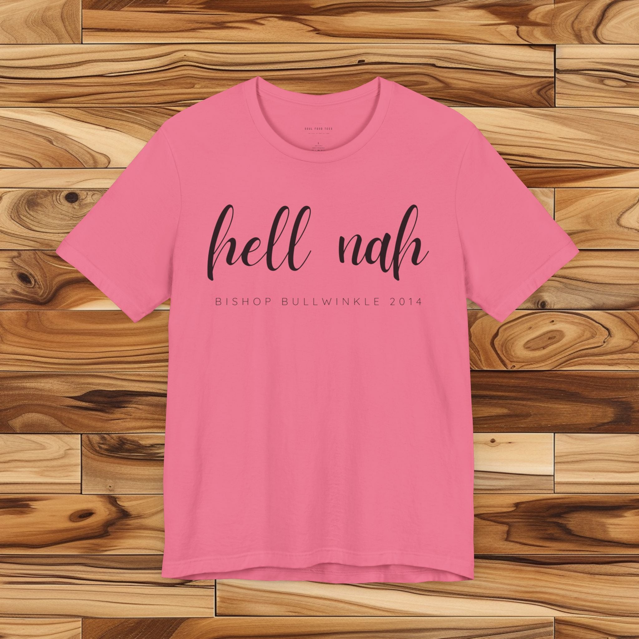 Hell Nah T Shirt