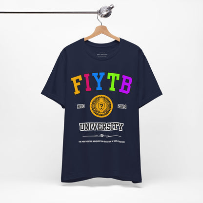 FIYTB University T Shirt