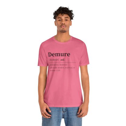 Demure T Shirt