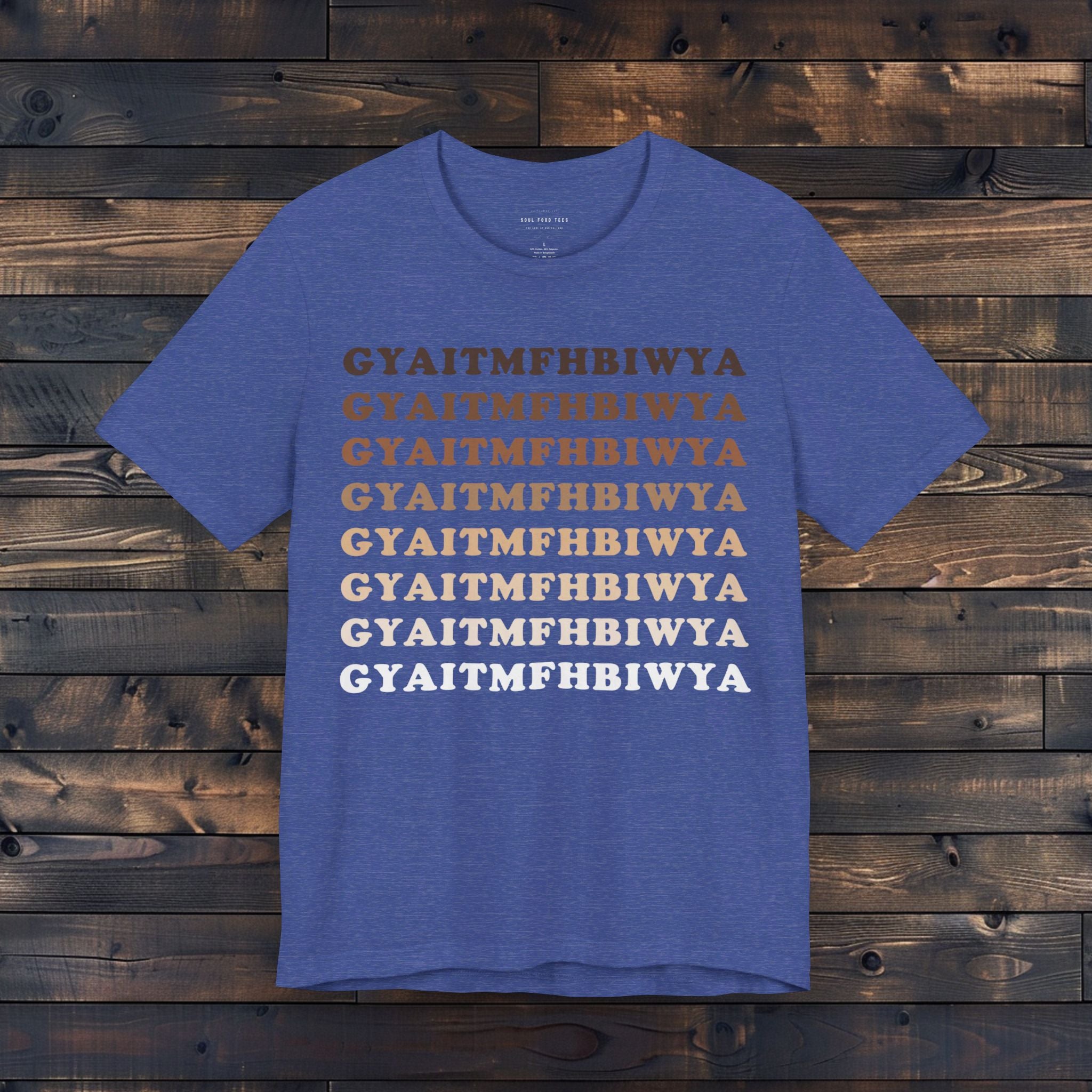 GYAITMFHBIWYA T Shirt