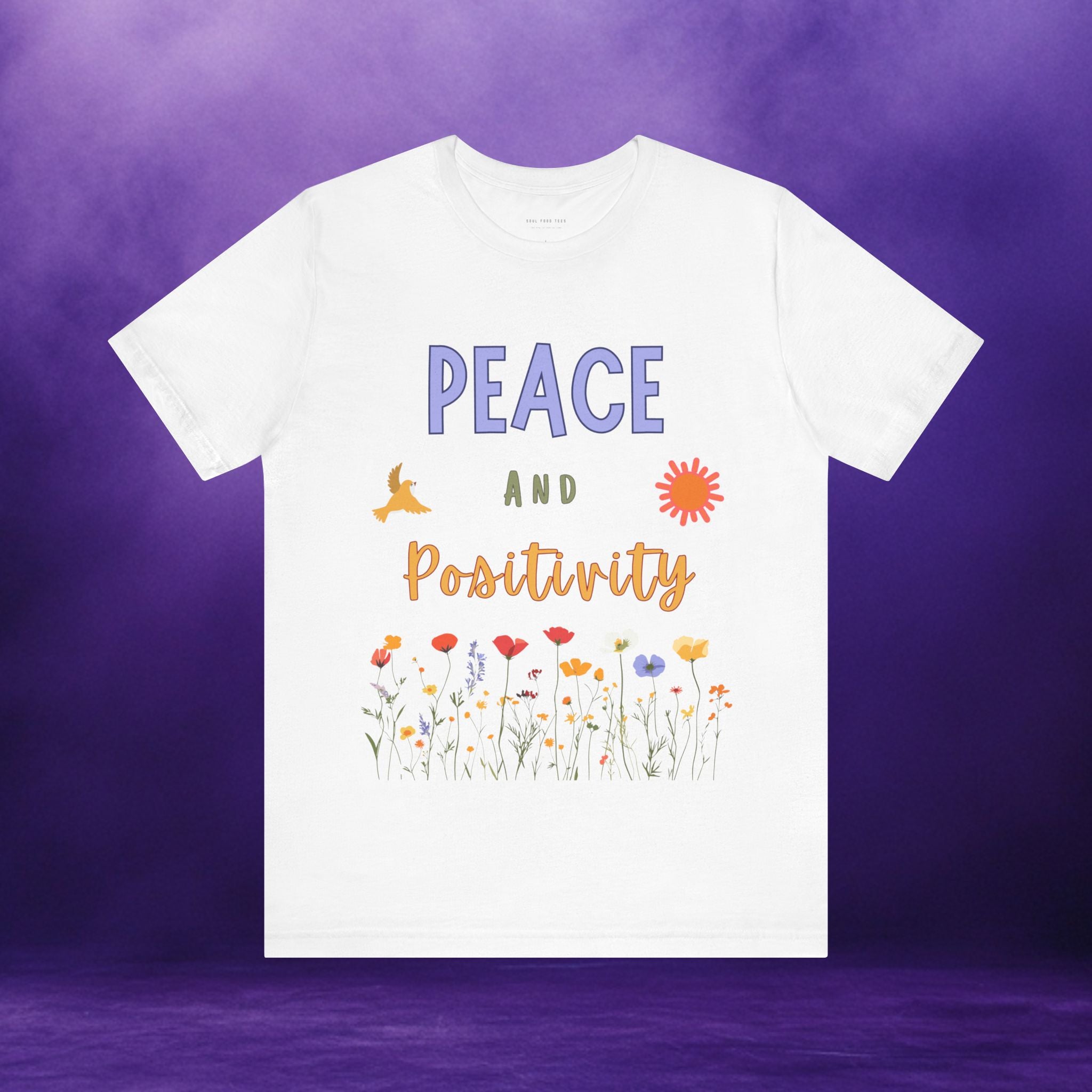 Peace and Positivity T Shirt