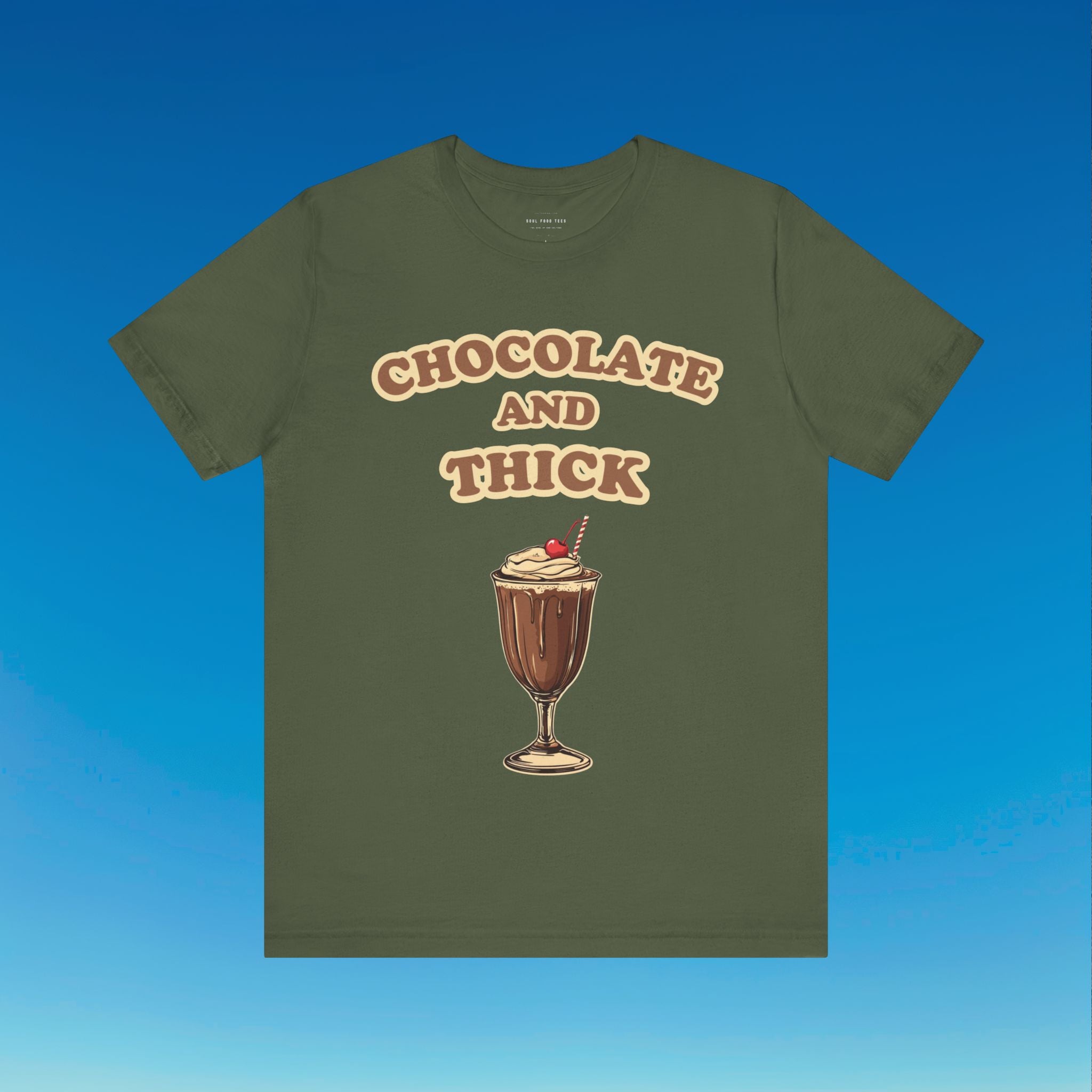 Chocolate and Thick T Shirt