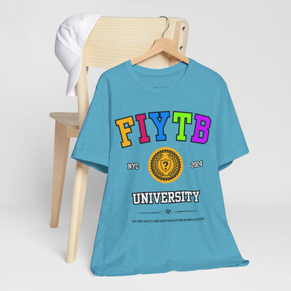 FIYTB University T Shirt