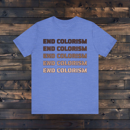 End Colorism T Shirt