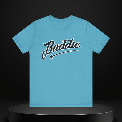 Baddie T Shirt