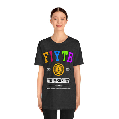 FIYTB University T Shirt