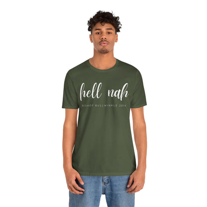 Hell Nah T Shirt