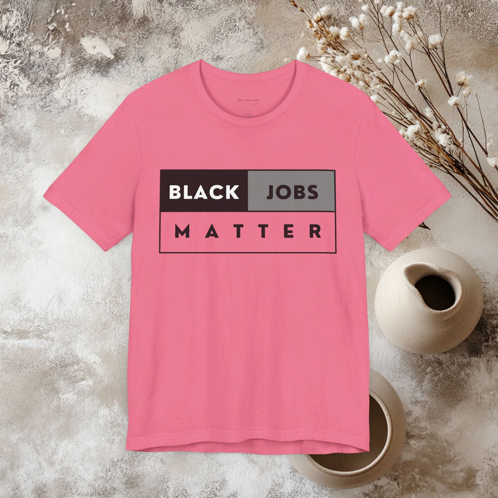 Black Jobs Matter T Shirt