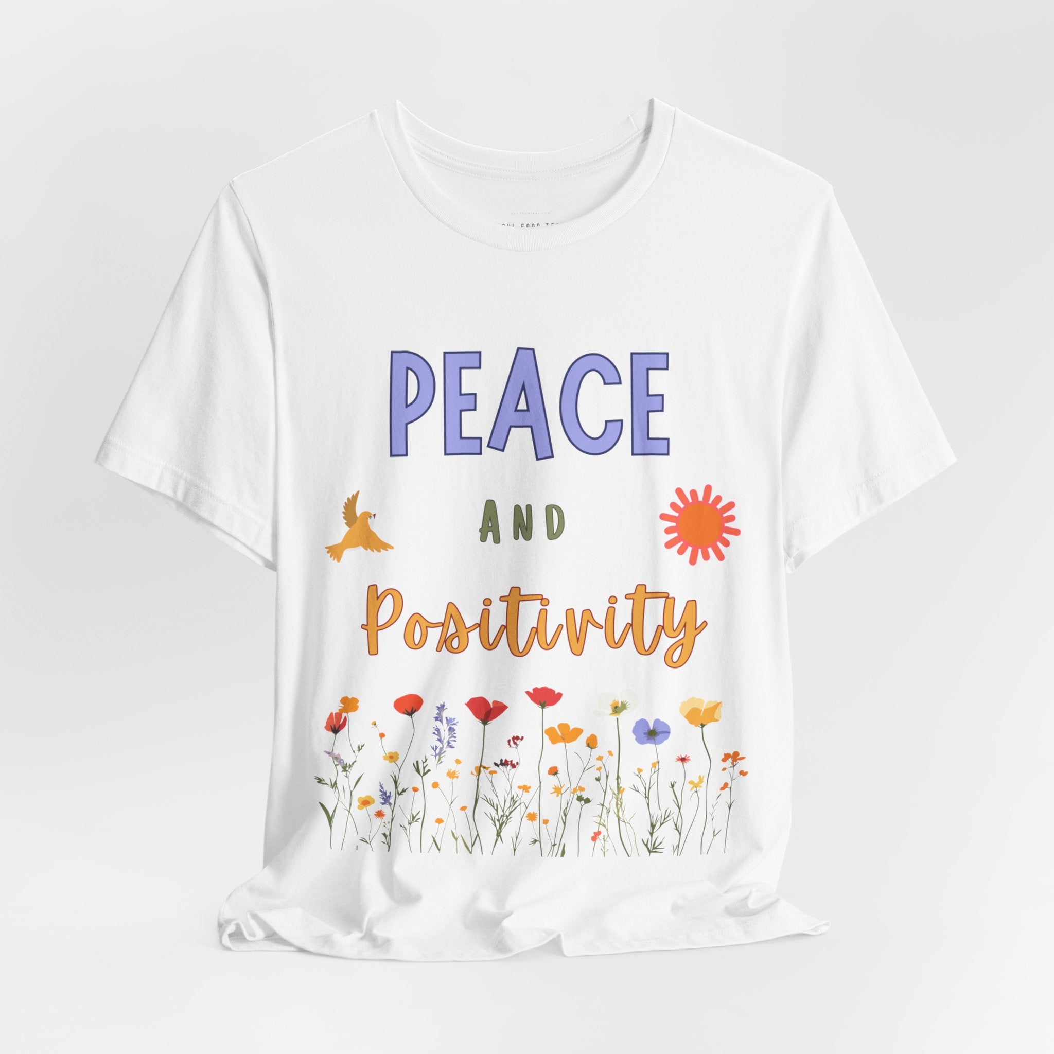 Peace and Positivity T Shirt