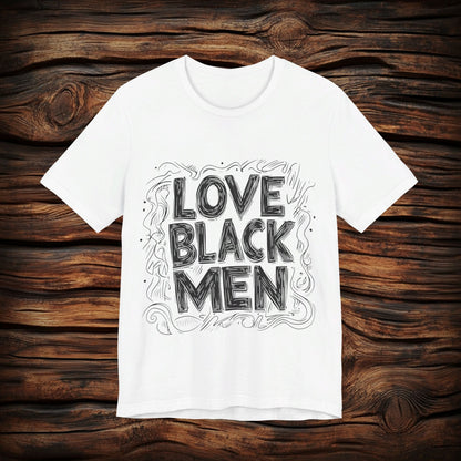 LOVE BLACK MEN - T SHIRT