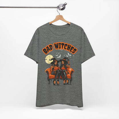 Bad Witches T Shirt