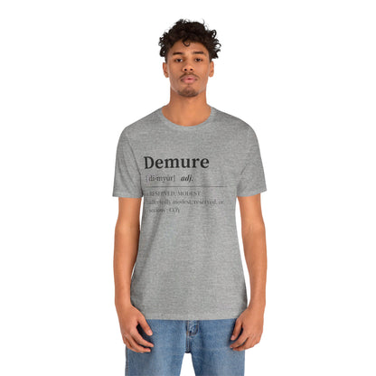 Demure T Shirt