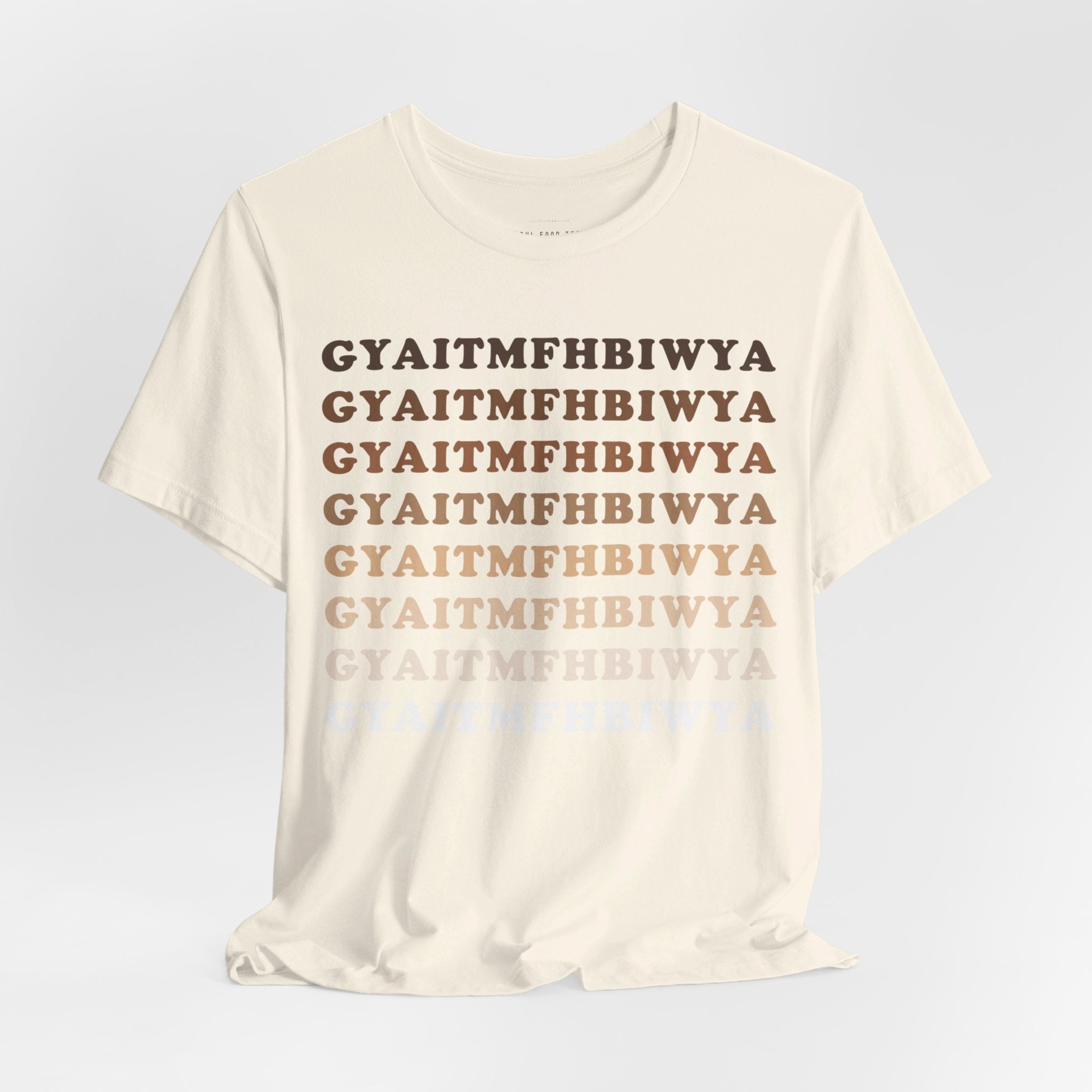 GYAITMFHBIWYA T Shirt