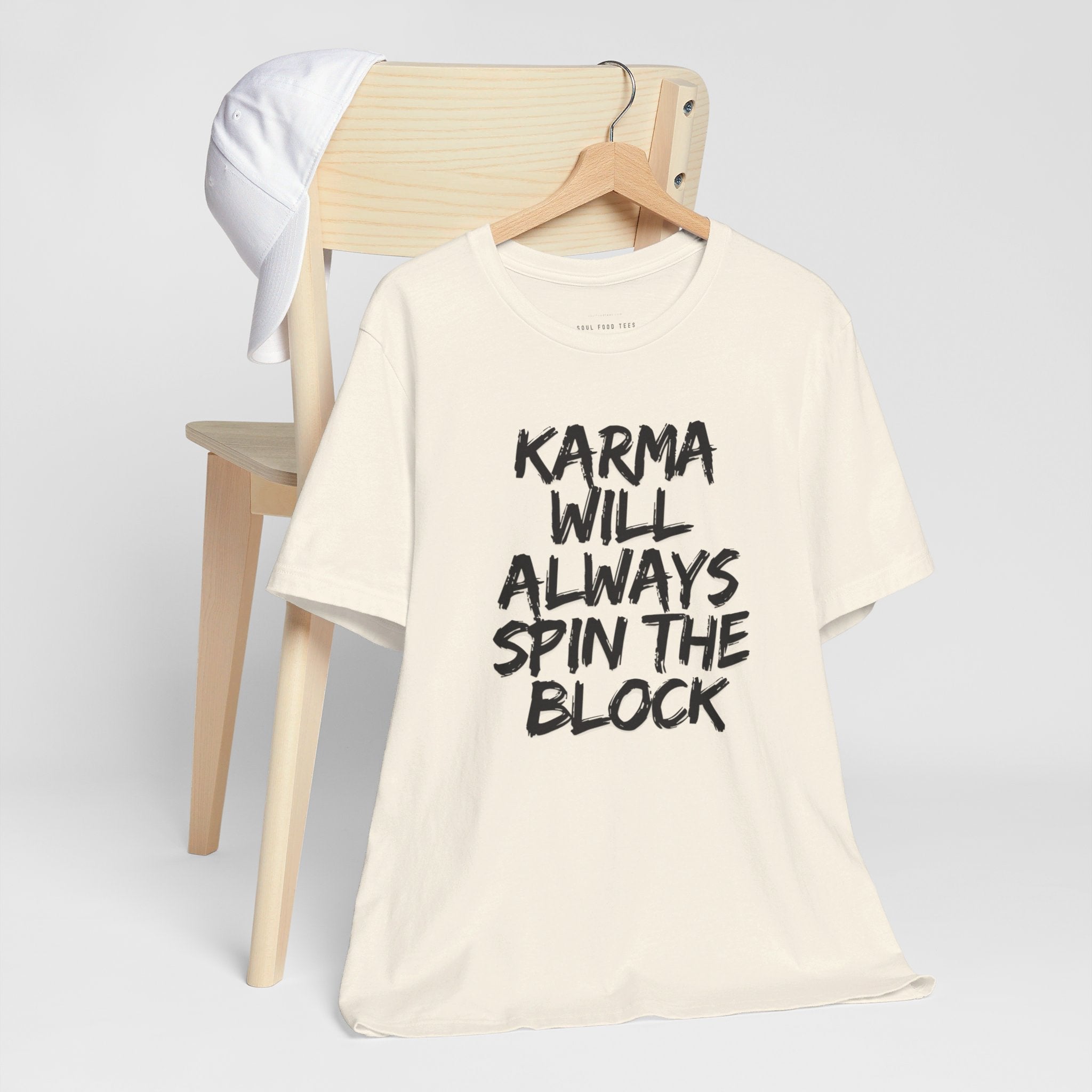 Karma Will Always Spin the Block T Shirt