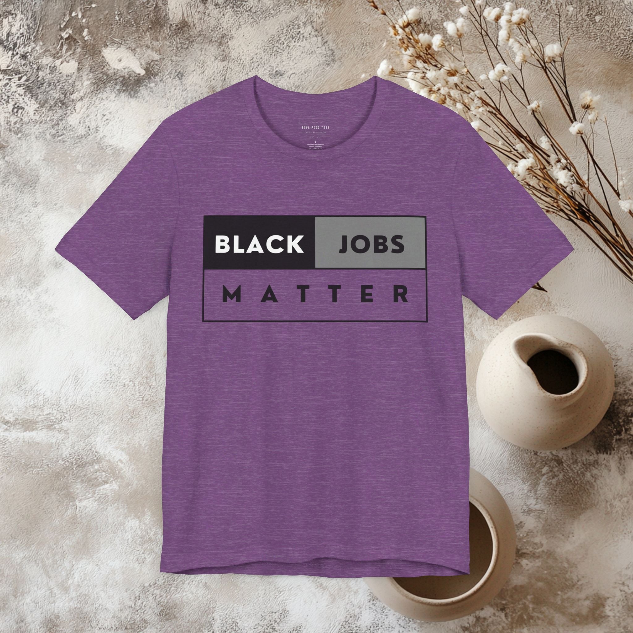 Black Jobs Matter T Shirt