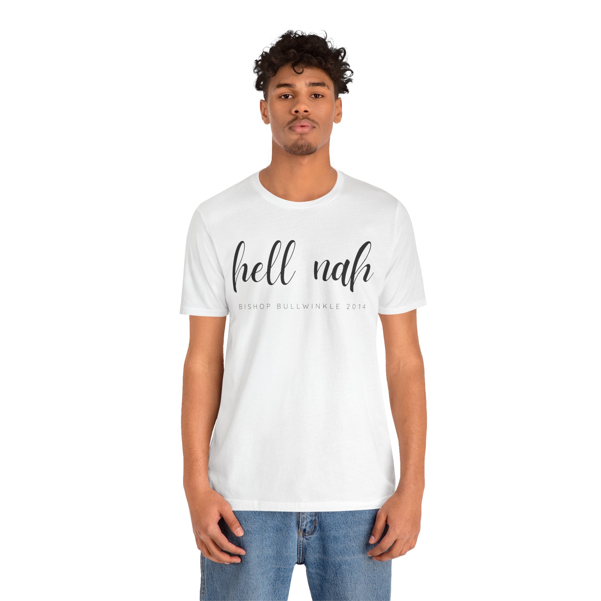 Hell Nah T Shirt