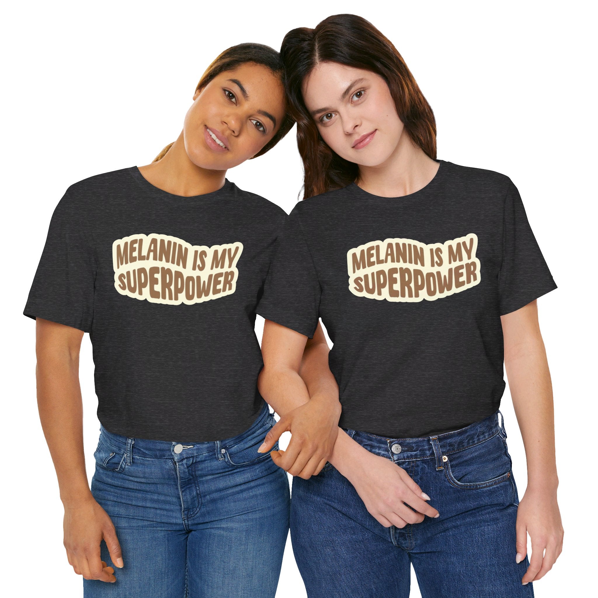 Melanin is my Superpower t shirt