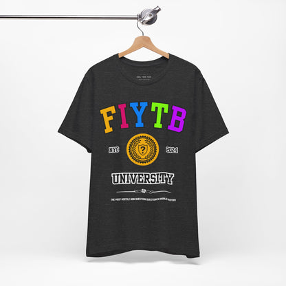 FIYTB University T Shirt