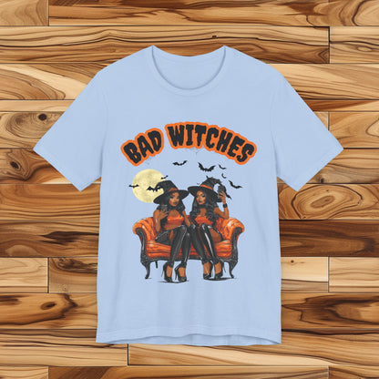 Bad Witches T Shirt