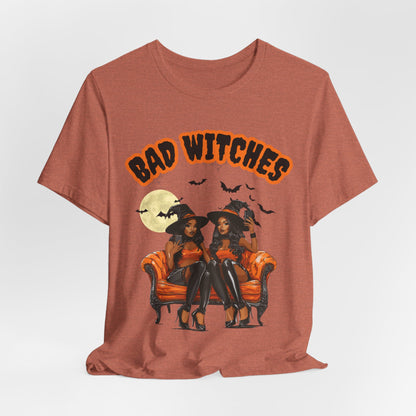 Bad Witches T Shirt