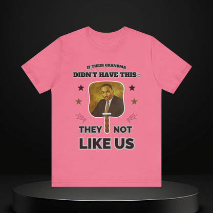 They Not Like Us - MLK Church Fan T Shirt