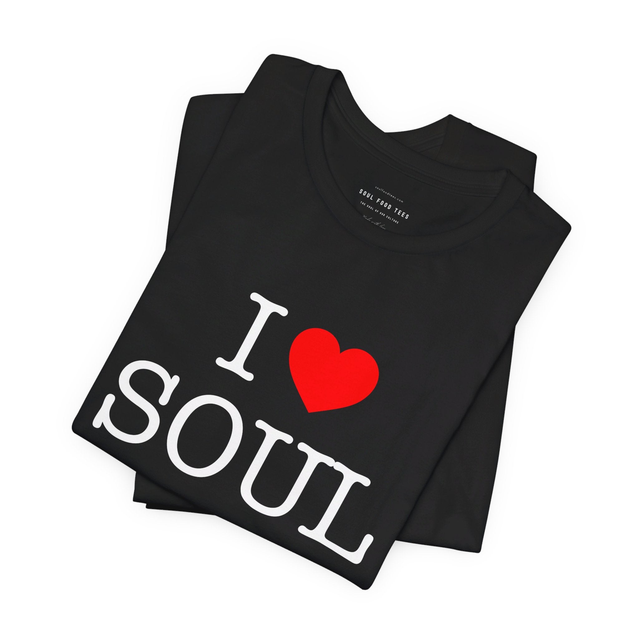 I LOVE SOUL FOOD T SHIRT