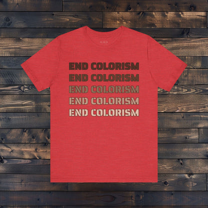 End Colorism T Shirt