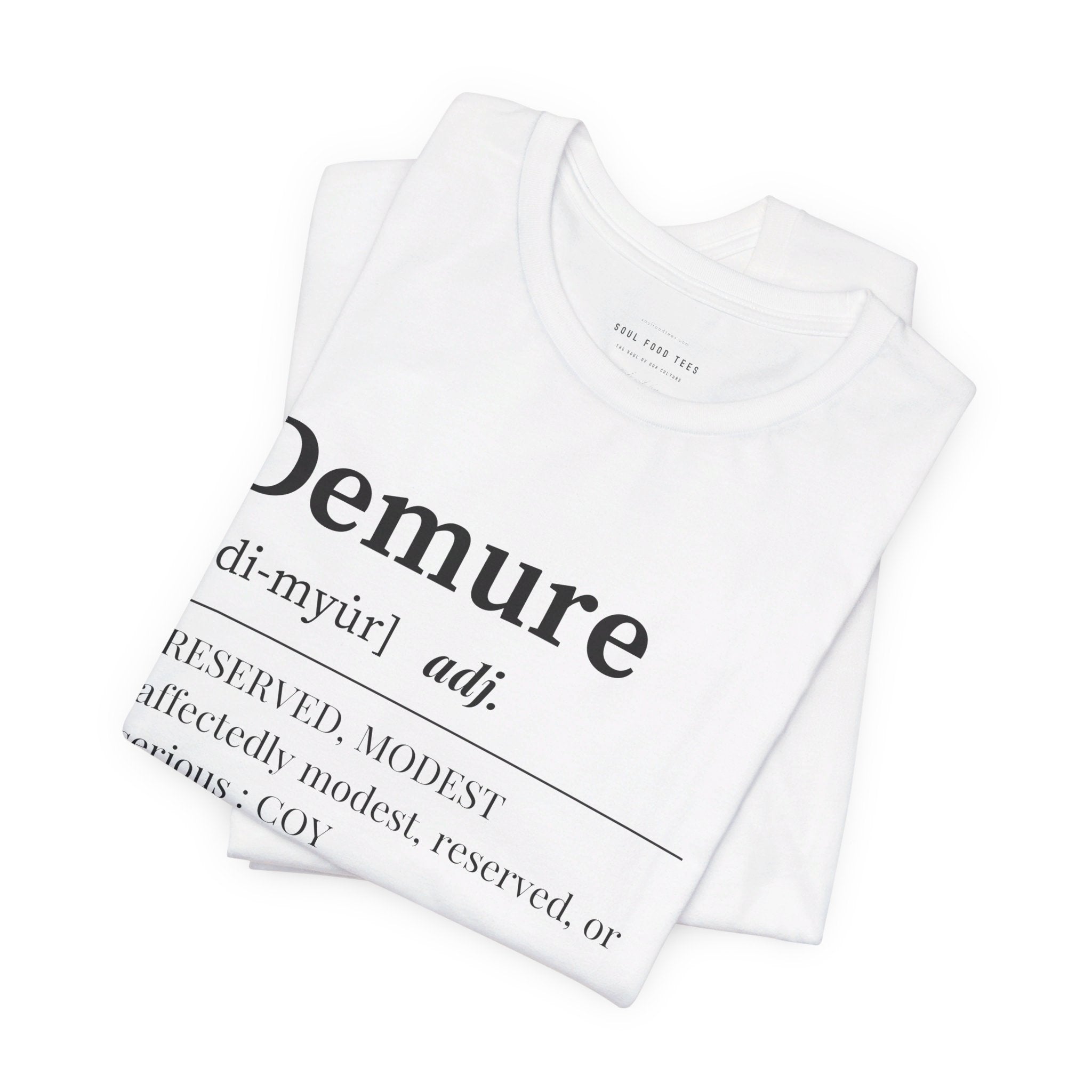 Demure T Shirt