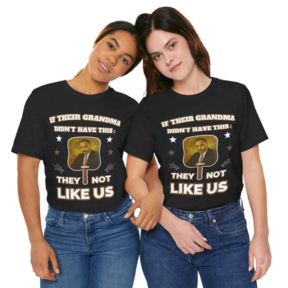 They Not Like Us - MLK Church Fan T Shirt