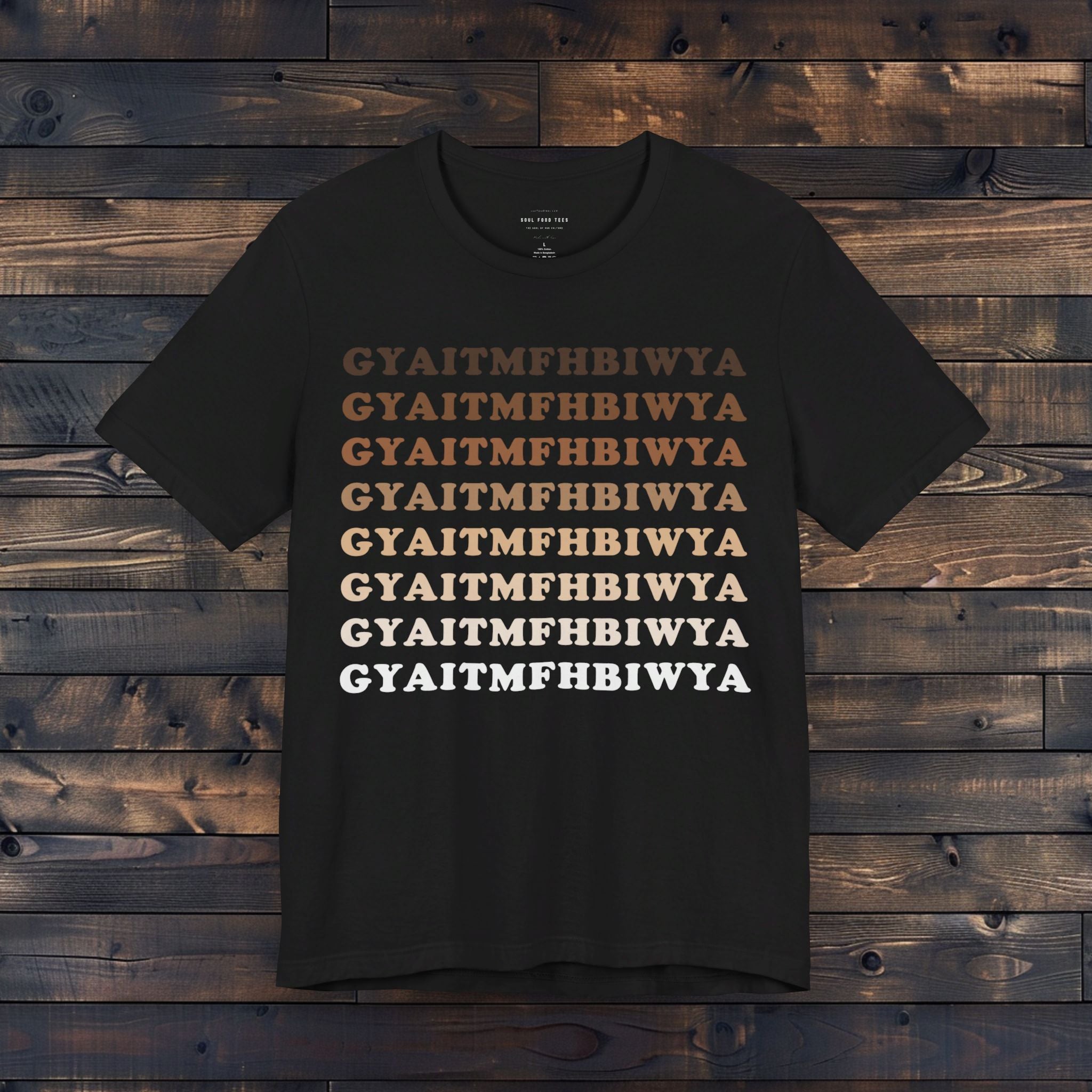 GYAITMFHBIWYA T Shirt