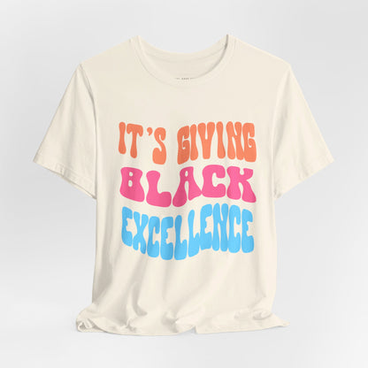 It's Giving Black Excellence T Shirt