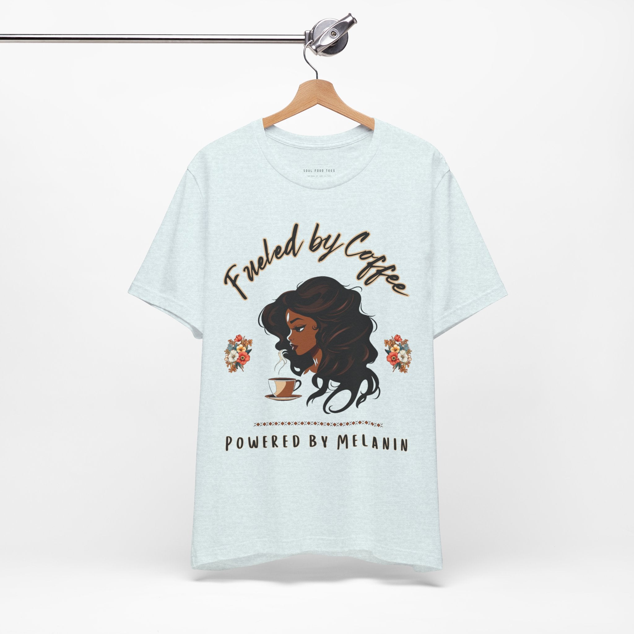 Fueled by Coffee, Powered by Melanin T Shirt