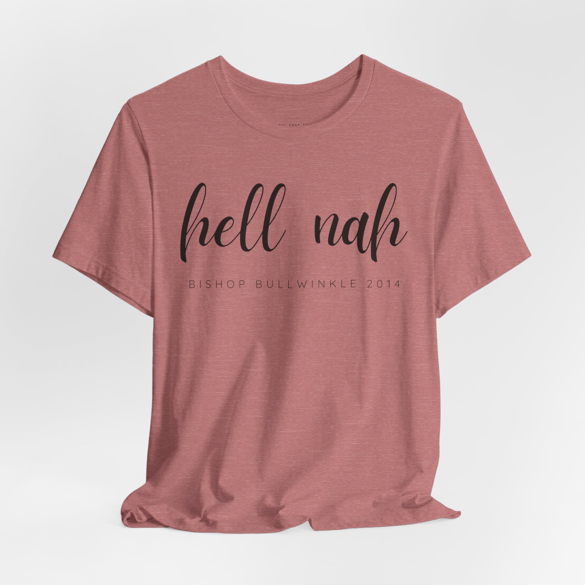 Hell Nah T Shirt