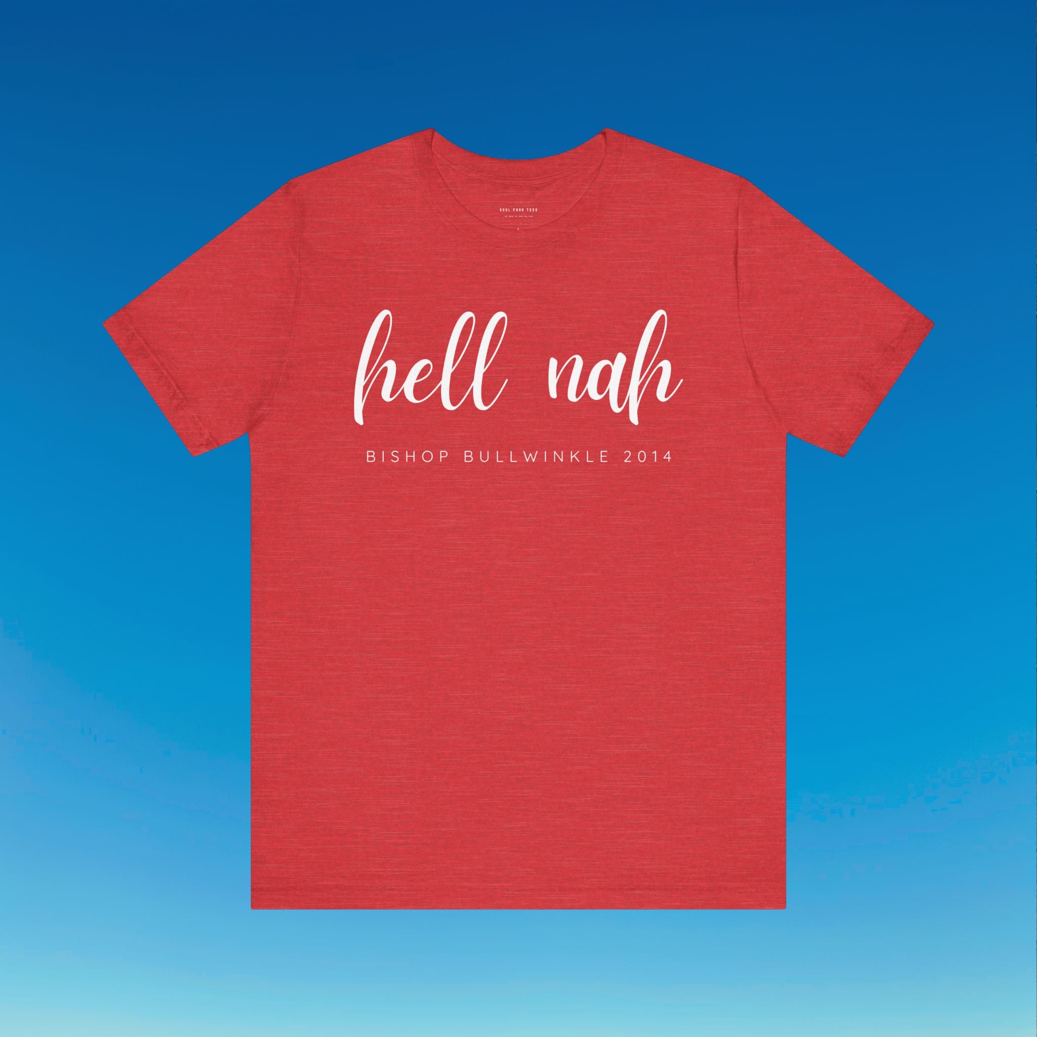 Hell Nah T Shirt