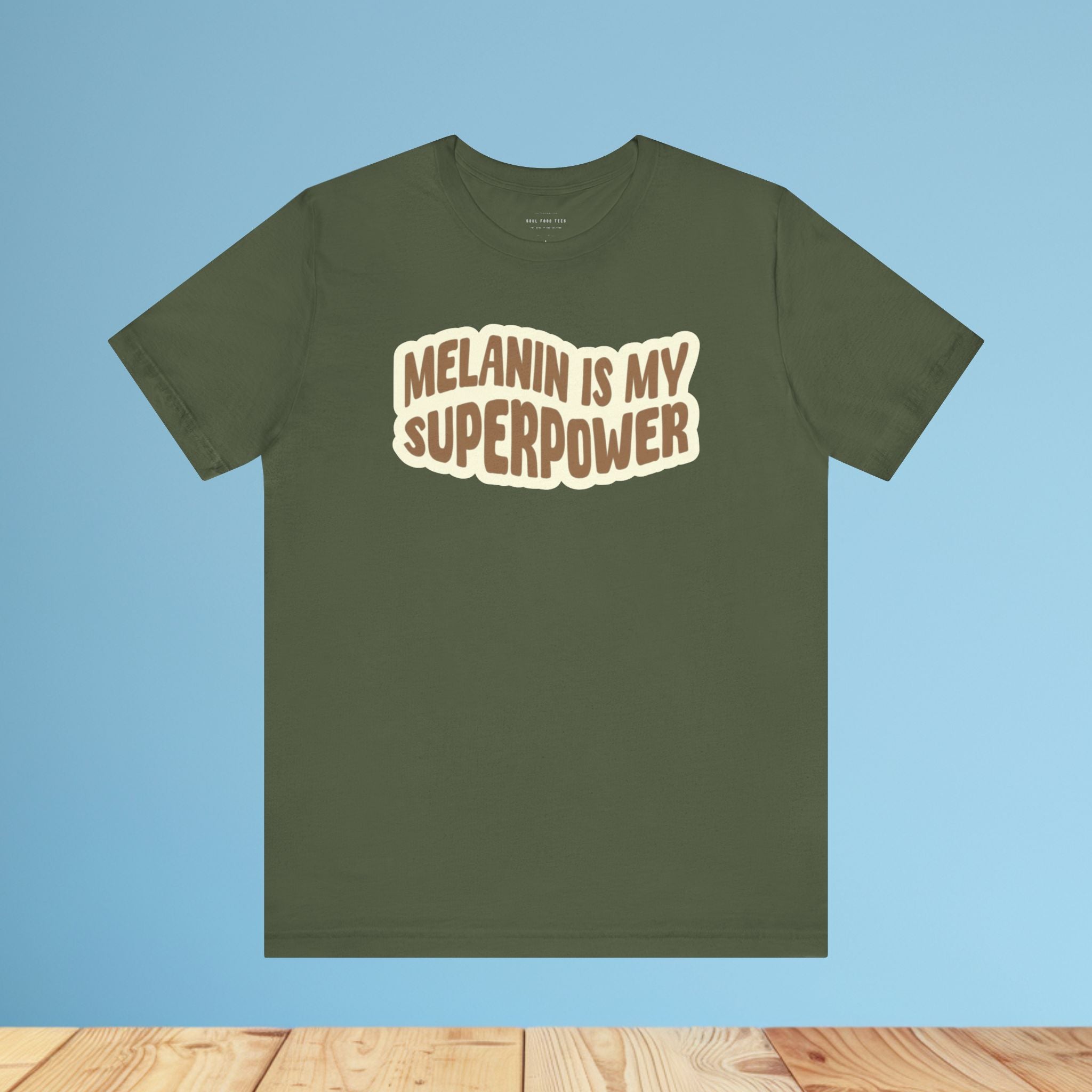 Melanin is my Superpower t shirt