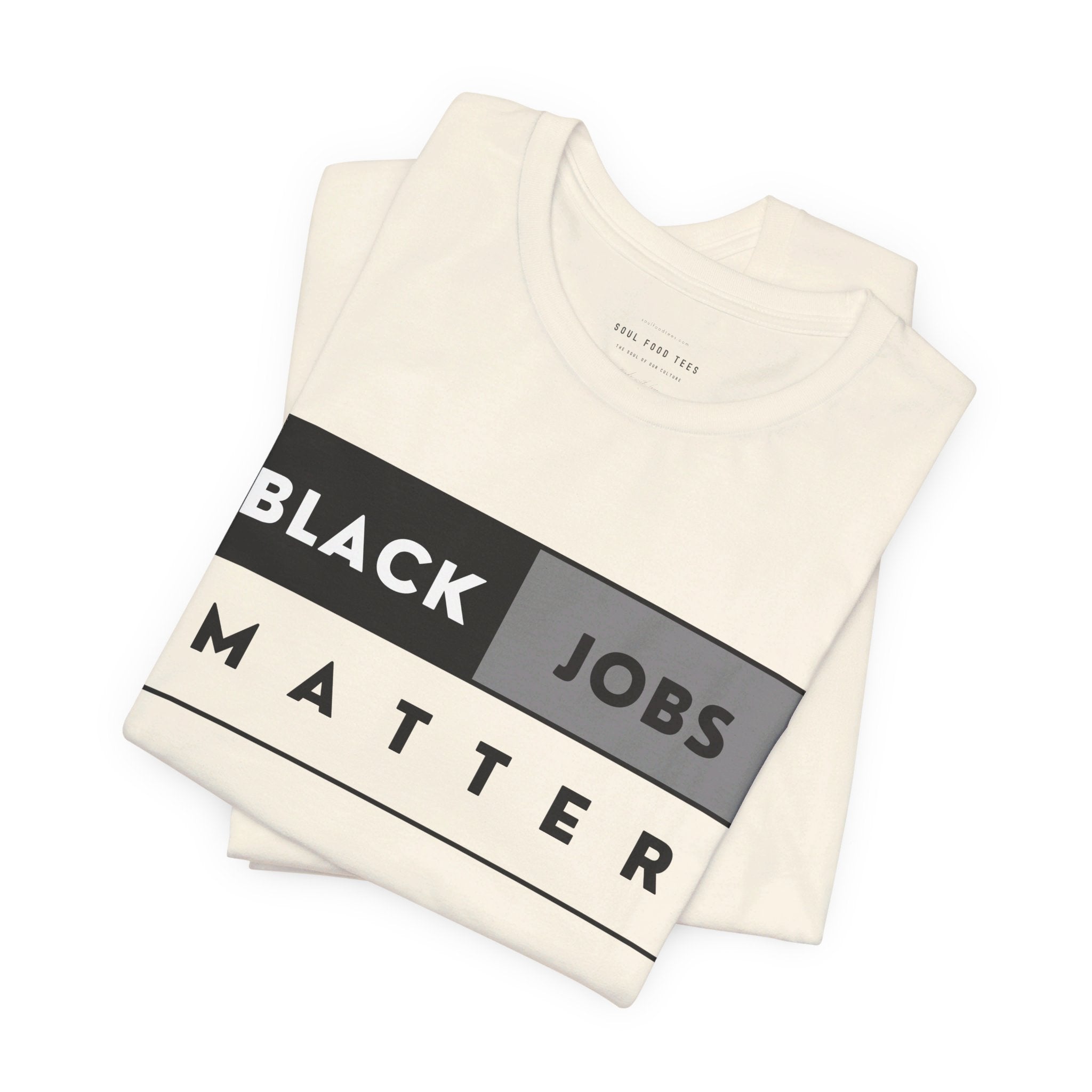 Black Jobs Matter T Shirt