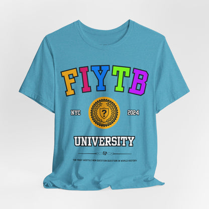 FIYTB University T Shirt